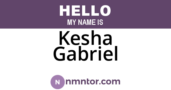 Kesha Gabriel