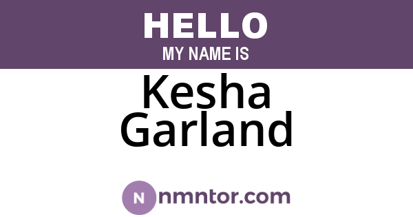 Kesha Garland
