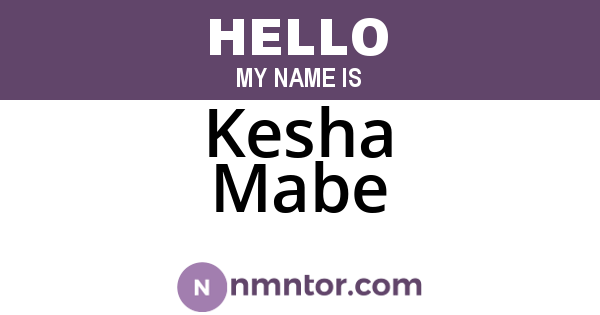 Kesha Mabe