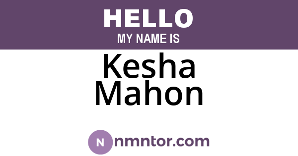 Kesha Mahon