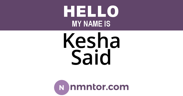 Kesha Said