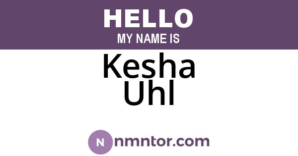 Kesha Uhl
