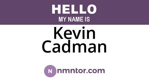 Kevin Cadman
