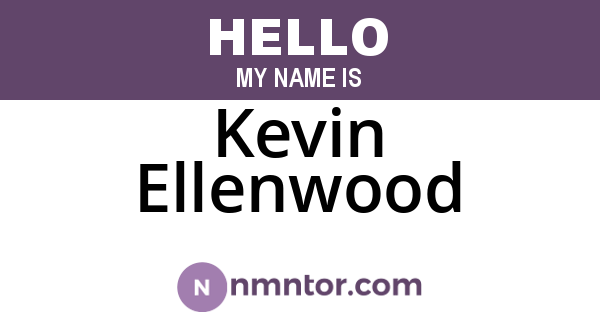 Kevin Ellenwood