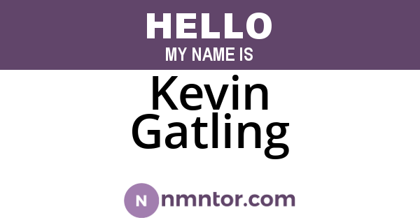 Kevin Gatling