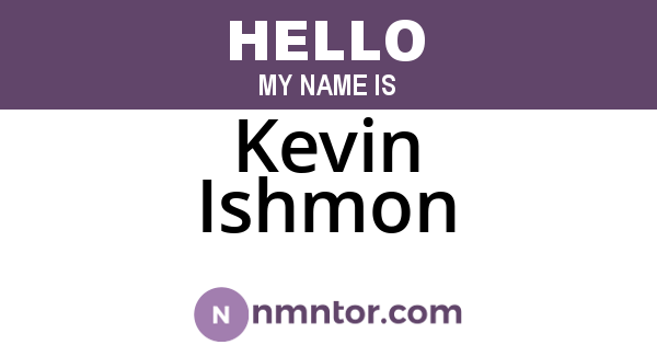 Kevin Ishmon