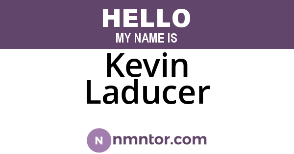 Kevin Laducer