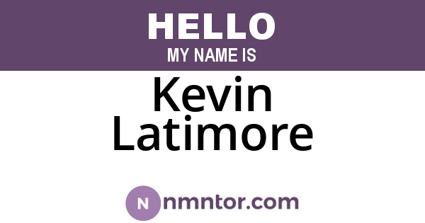 Kevin Latimore
