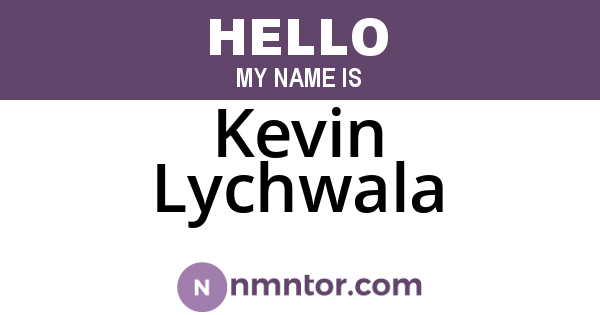 Kevin Lychwala