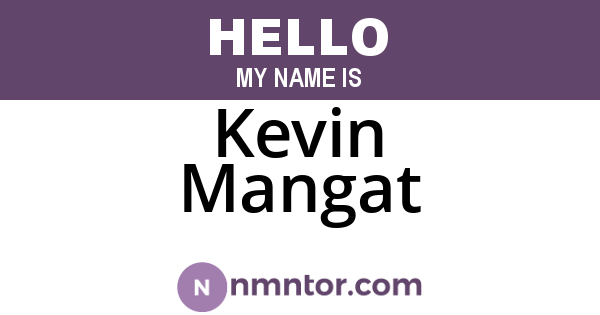 Kevin Mangat