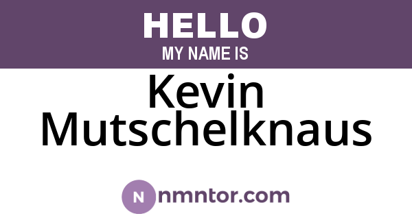 Kevin Mutschelknaus