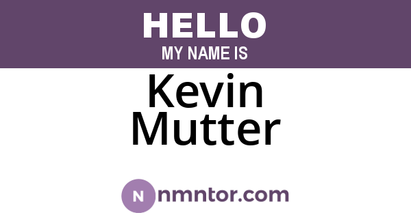 Kevin Mutter