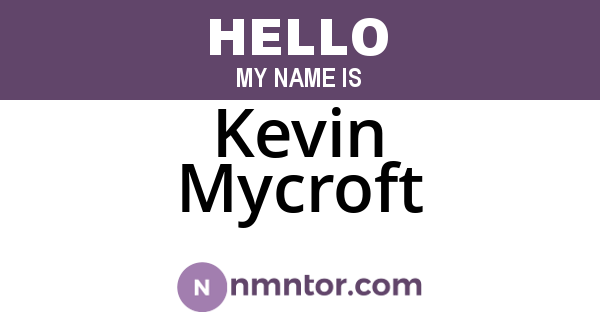 Kevin Mycroft