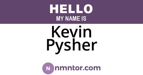 Kevin Pysher