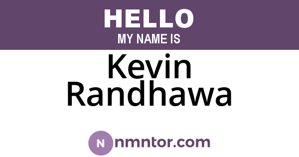 Kevin Randhawa
