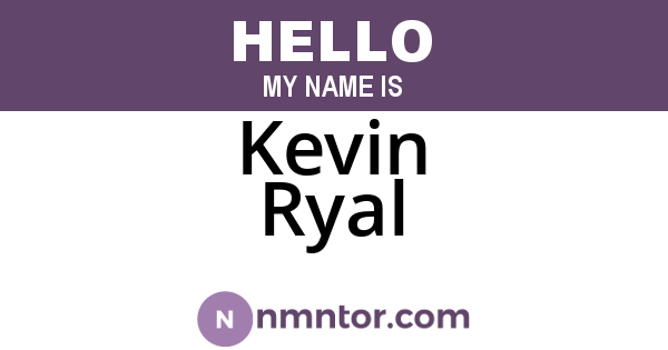 Kevin Ryal