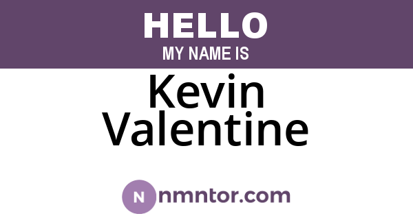 Kevin Valentine