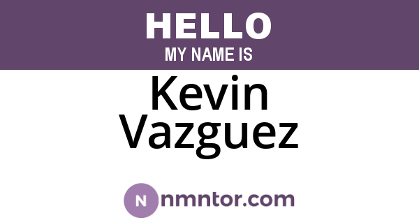Kevin Vazguez
