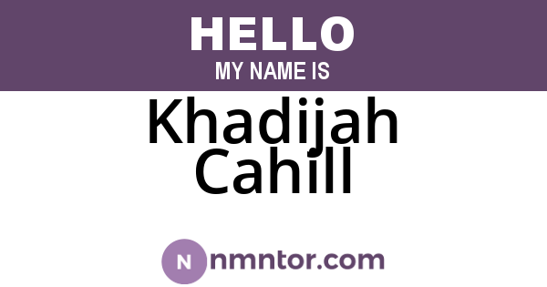 Khadijah Cahill