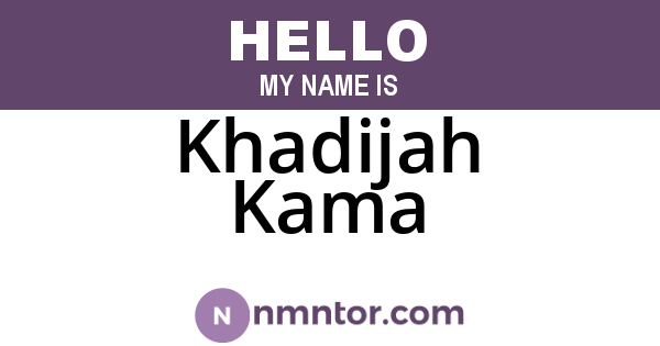 Khadijah Kama