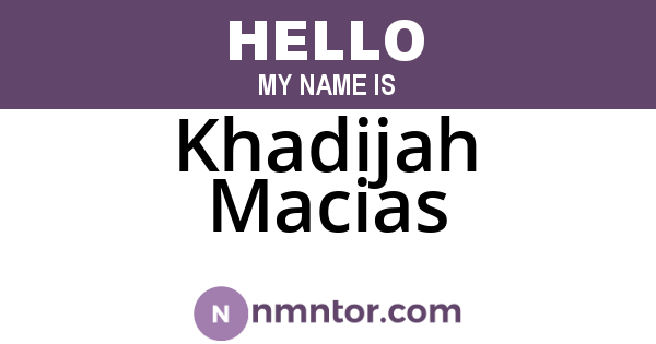 Khadijah Macias