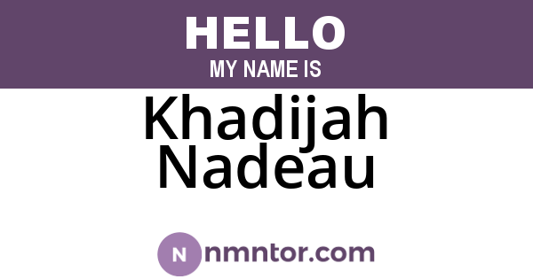 Khadijah Nadeau
