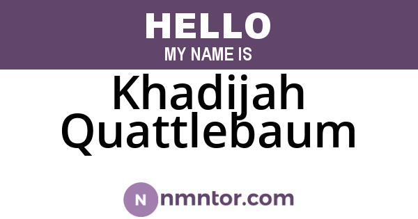 Khadijah Quattlebaum