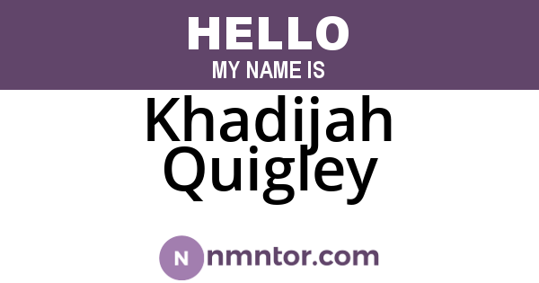 Khadijah Quigley