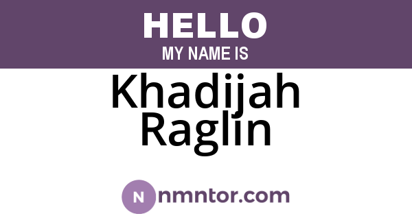 Khadijah Raglin