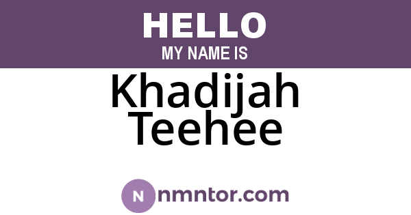 Khadijah Teehee