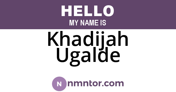 Khadijah Ugalde