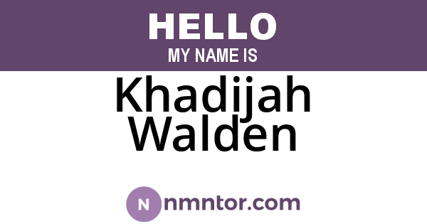 Khadijah Walden