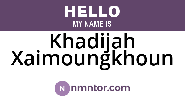 Khadijah Xaimoungkhoun