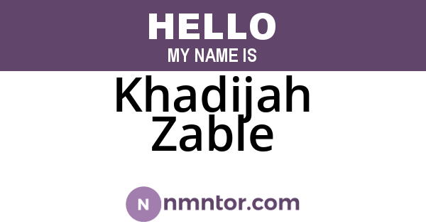 Khadijah Zable