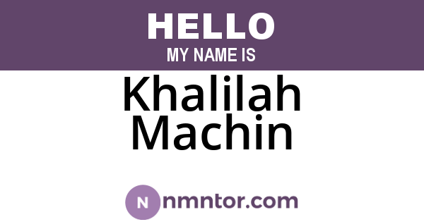 Khalilah Machin