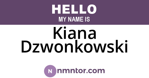 Kiana Dzwonkowski