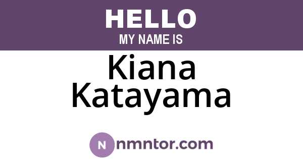 Kiana Katayama