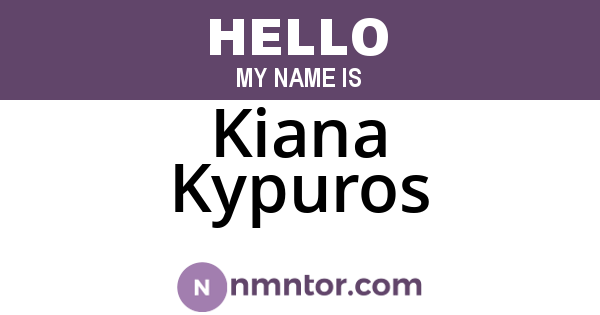 Kiana Kypuros
