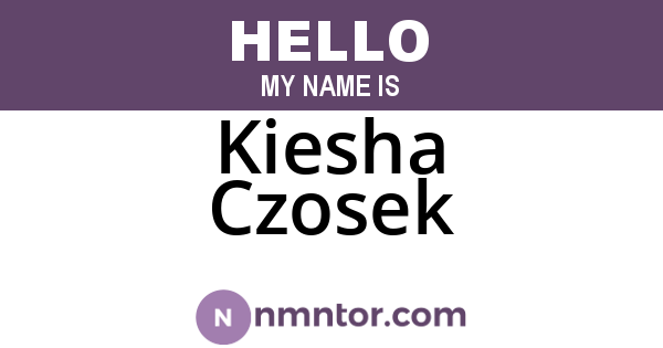 Kiesha Czosek