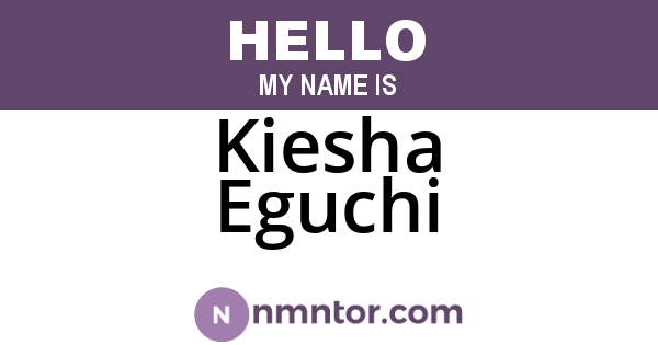 Kiesha Eguchi