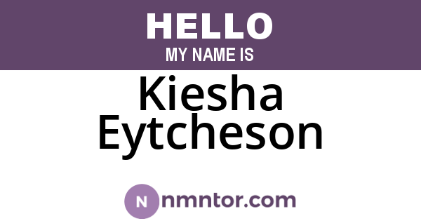 Kiesha Eytcheson