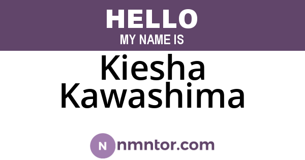Kiesha Kawashima