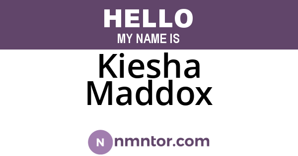 Kiesha Maddox