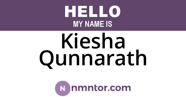 Kiesha Qunnarath