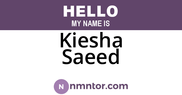 Kiesha Saeed