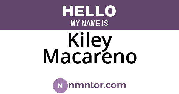 Kiley Macareno