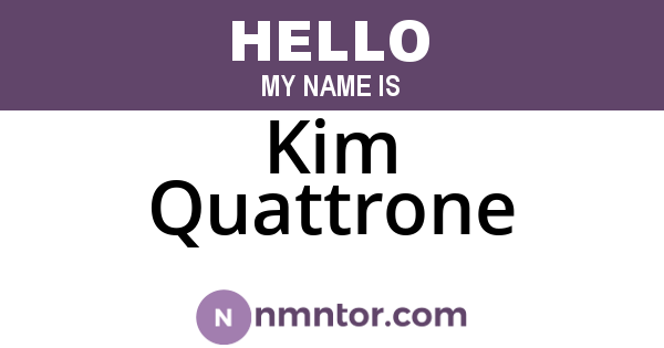 Kim Quattrone