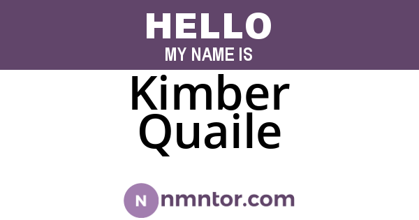 Kimber Quaile