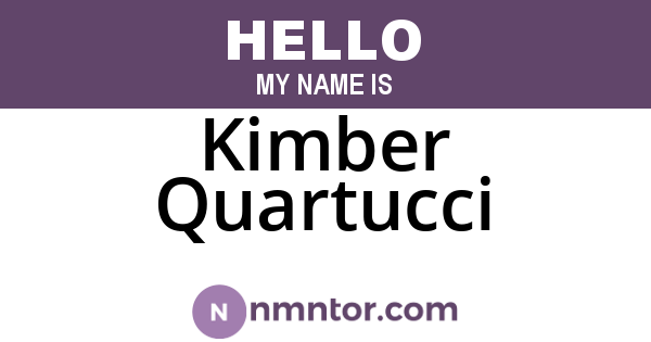 Kimber Quartucci