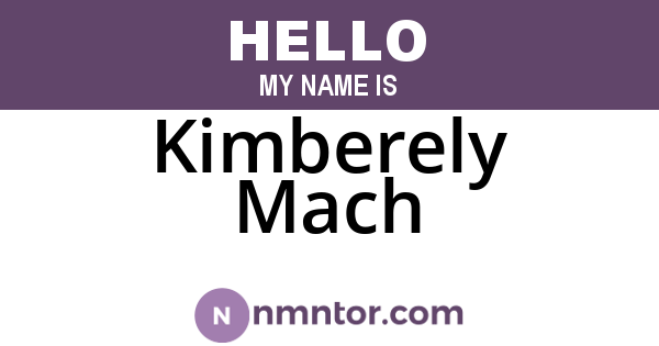 Kimberely Mach